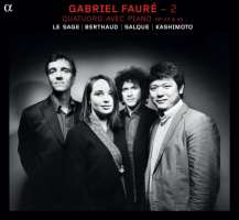 Fauré Vol. 2 - Piano Quartets op. 15 & 45